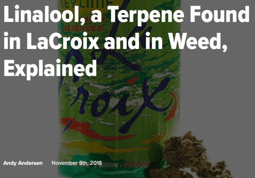 Linalool, a Terpene Found in LaCroix and in Weed, Explained
